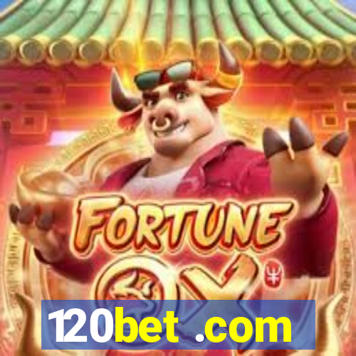 120bet .com